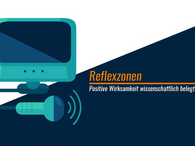 Reflexzonen – positive Wirksamkeit wissenschaftlich belegt Reflexzonen – positive Wirksamkeit wissenschaftlich belegt