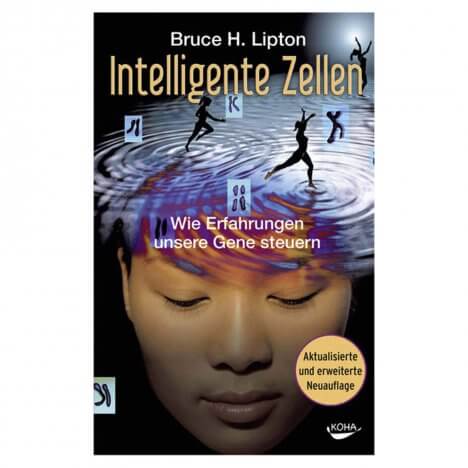 Intelligente Zellen von Bruce Lipton