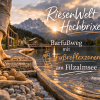 RiesenWelt Hochbrixen: Barfußweg & Fußreflexzonen am Filzalmsee 2026